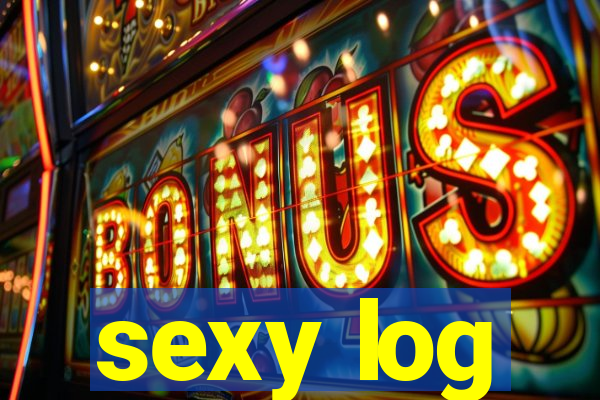sexy log